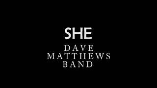 She by Dave Matthews Band (LYRICS)