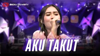 Download lagu Nella Kharisma - Aku Takut mp3