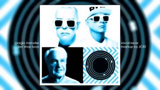 Giorgio Moroder vs Pet Shop Boys - Vocal Racer (Definitive Mashup Remix by JCRZ)