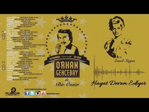 Emel Sayın - Hayat Devam Ediyor - (Orhan Gencebay İle Bir Ömür vol.1)