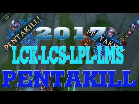 2017 LCK, LPL, LCS, LMS Pentakill | league of legends | Pentakill montage 2017