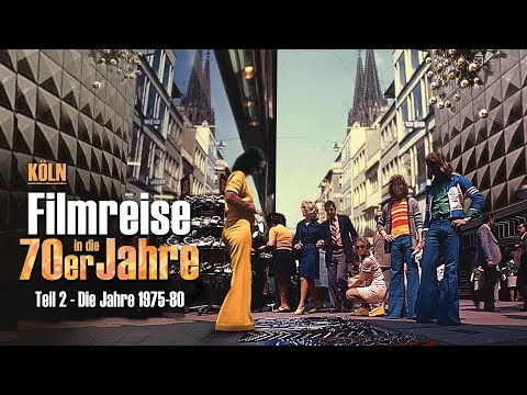 Köln - Filmreise in die 70er Jahre Teil 2 (1975-80)