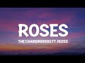 The Chainsmokers - Roses (Slowed Lyrics) ft. ROZES