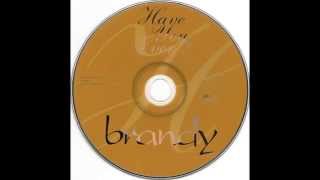 Brandy - Have You Ever? (Radio Edit) HQ