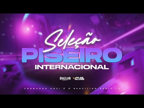 SELEÇÃO PISEIRO INTERNACIONAL - DJ Felipe Alves - JUNHO 2023