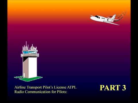 Aviation, Knowledge, Training - Radio Communication for Pilots ATPL part - 3
