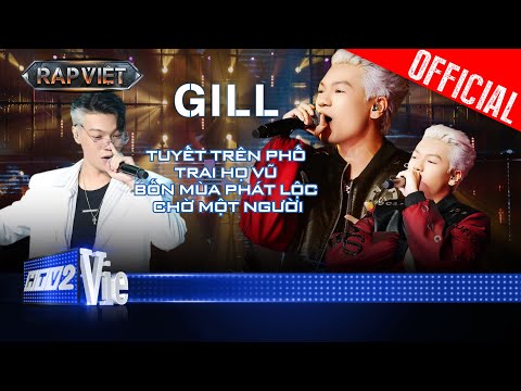 Tổng hợp GILL với phong thái trình diễn cực đỉnh phá đảo sân khấu đầy ấn tượng | Rap Việt 2024