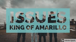Issues - King Of Amarillo (Live At The Sunshine Theatre)