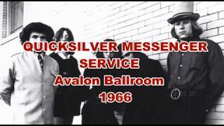 Quicksilver Messenger Service KSAN 1966