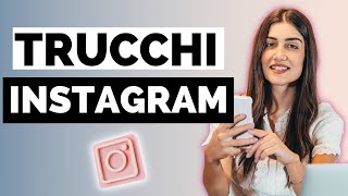 10 trucchi segreti Instagram (che sono sicura non conosci 🤫 )
