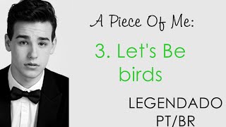 Let&#39;s Be Birds - Jacob Whitesides (Legendado PT/BR)
