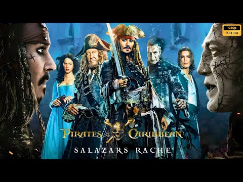 Pirates of the Caribbean Salazars Rache (2017) ganzer Film auf Deutsch Rückblick und Fakten