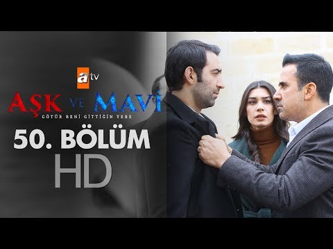 Aşk ve Mavi 50. Bölüm