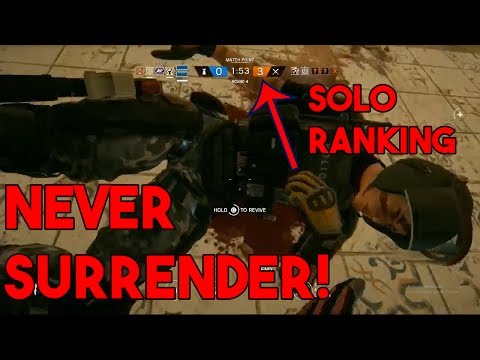 This Is Why You NEVER Surrender - Rainbow Six Siege