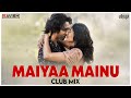Maiyya Mainu | Club Mix | Jersey | Shahid Kapoor, Mrunal T | Sachet-Parampara | DJ Ravish & DJ Chico