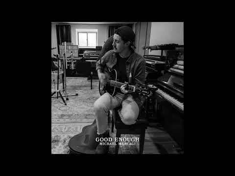 Michael Marcagi - Good Enough (Official Audio)