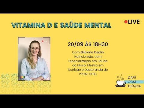 Café com Cientista: Vitamina D e Saúde Mental