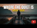 Where the Quiet Is | A Song About Solitude & Peace