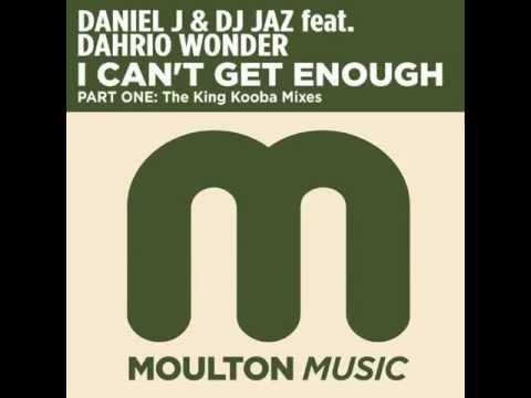 Daniel J & DJ Jaz feat. Dahrio Wonder - I Cant Get Enough (Harlum Remix) - Moulton Music