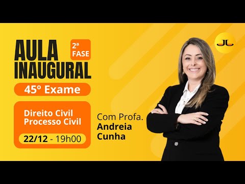 Aula Inaugural PRÁTICA CIVIL | 2ª Fase 45º Exame (OAB) #aovivo