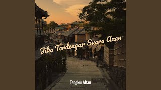 Download lagu Jika Terdengar Suara Azan mp3