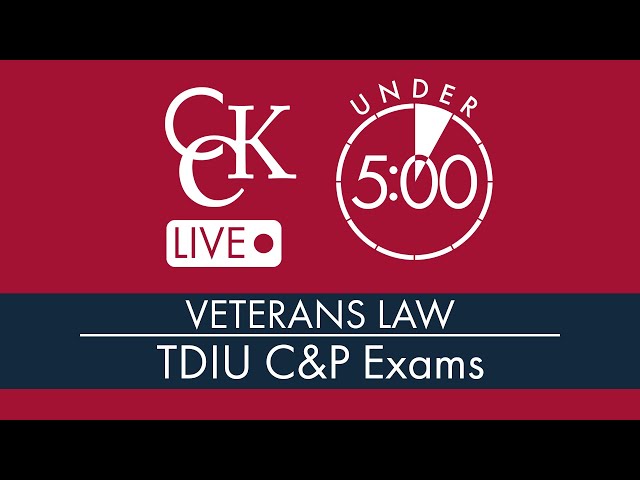 VA Individual Unemployability (TDIU) C&P Exams