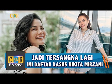 Jadi Tersangka Lagi, Ini Daftar Kasus Nikita Mirzani | C&R