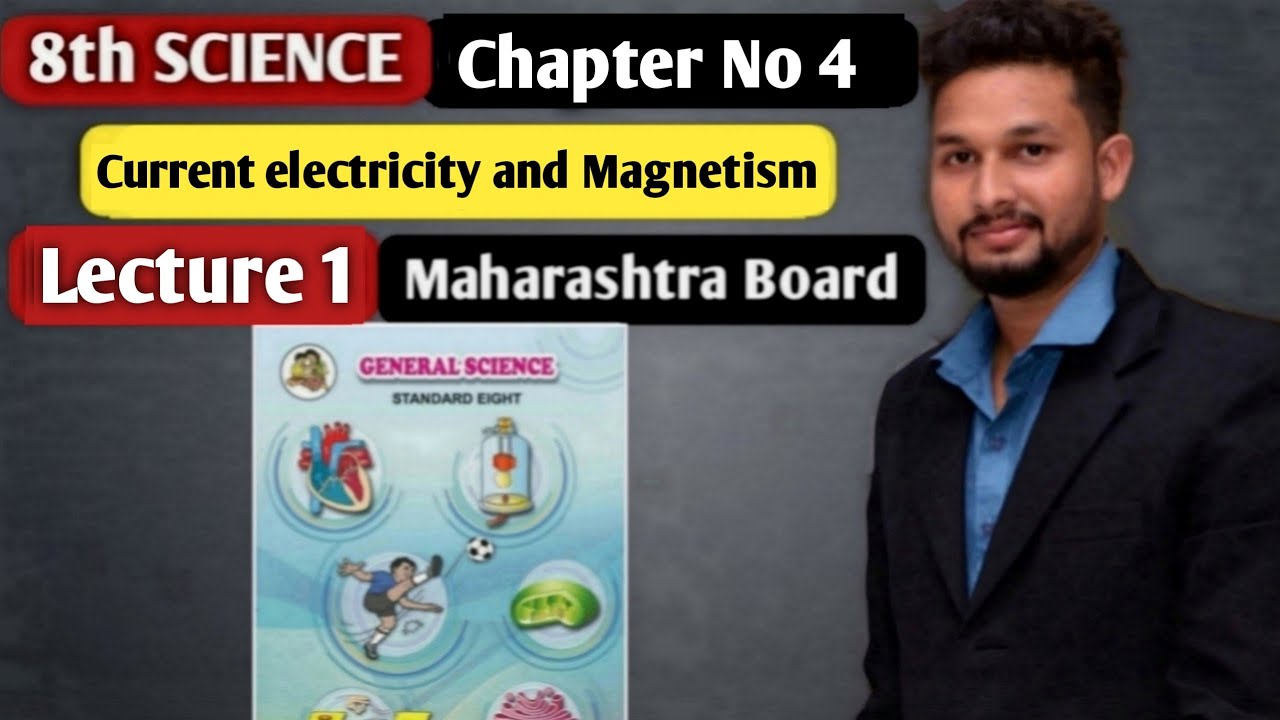 8th Science | Chapter 4 | Current electricity and magnetism   | Lecture 1   | Maharashtra Board |