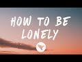 Rita Ora How to Be Lonely Lyrics von P Rita Ora How to Be Lonely Lyrics von P