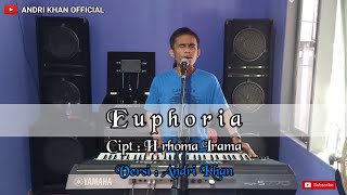 Download lagu Luar Biasa Andri Khan Nyanyiin || EUPHORIA || Cipt : H.Rhoma Irama mp3