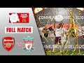 FULL MATCH | Arsenal vs Liverpool | Community Shield 2020