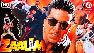 Zaalim- Hindi Full Movie  Akshay Kumar Action Movi