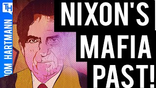 Exposing Nixon's Mafia History - Can this Take Trump Down?