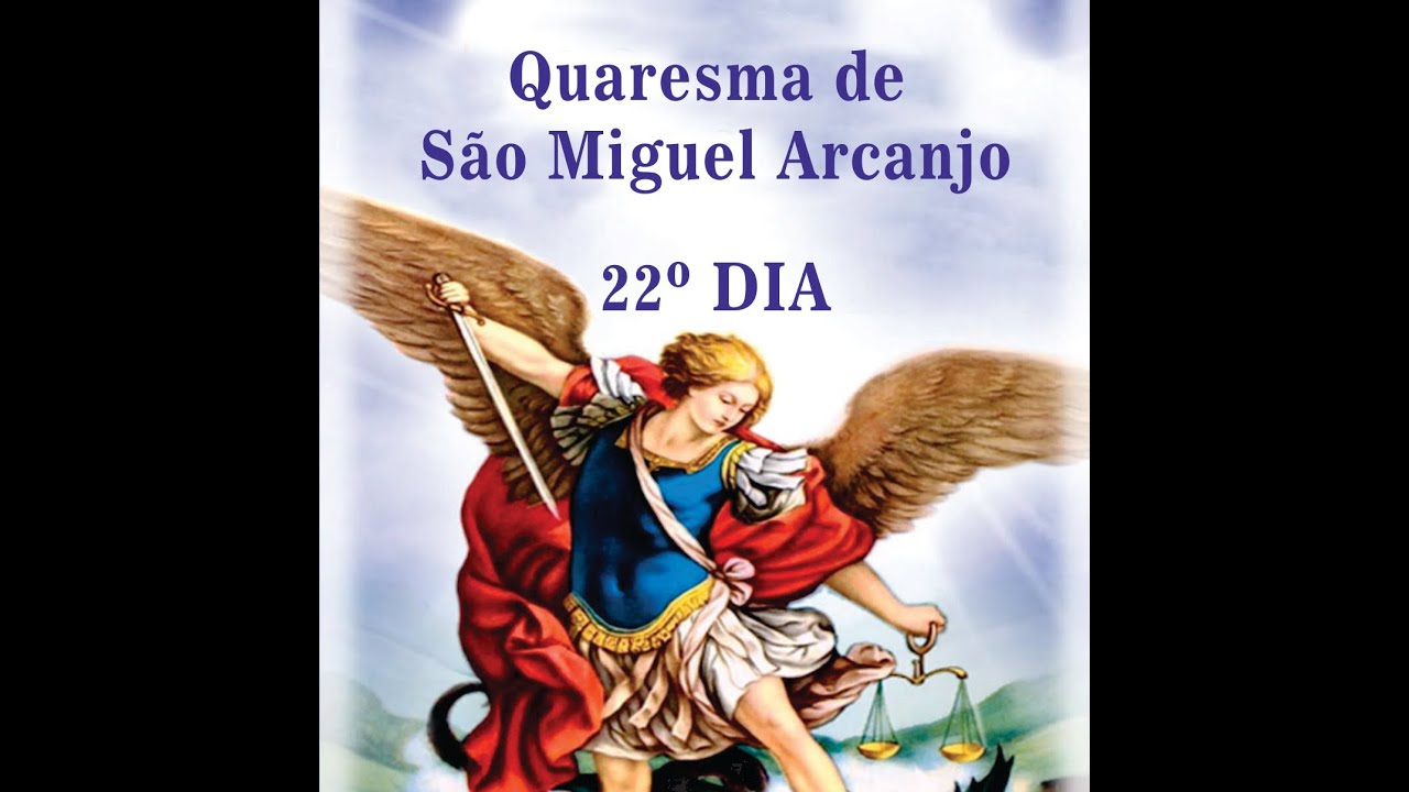22º dia da Quaresma de São Miguel Arcanjo 2024