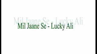 Mil Jaan Se kabhi - Lucky Ali (female rendition)
