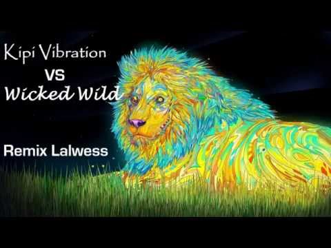 Kipi Vibration Vs Wicked Wild remix Lawless