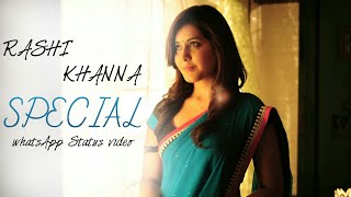 RASHI KHANNA SPECIAL | Whatsapp status video | by status king |