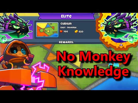 Lych Elite  ||  No Monkey Knowledge!  || Cubism (BTD6)