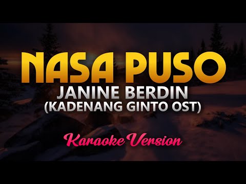 Nasa Puso - Janine Berdin (Kadenang Ginto OST) (Karaoke)