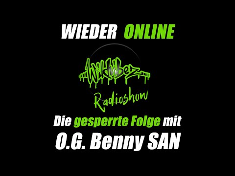 Wildvibez mit O.G.  Benny SAN Re Upload