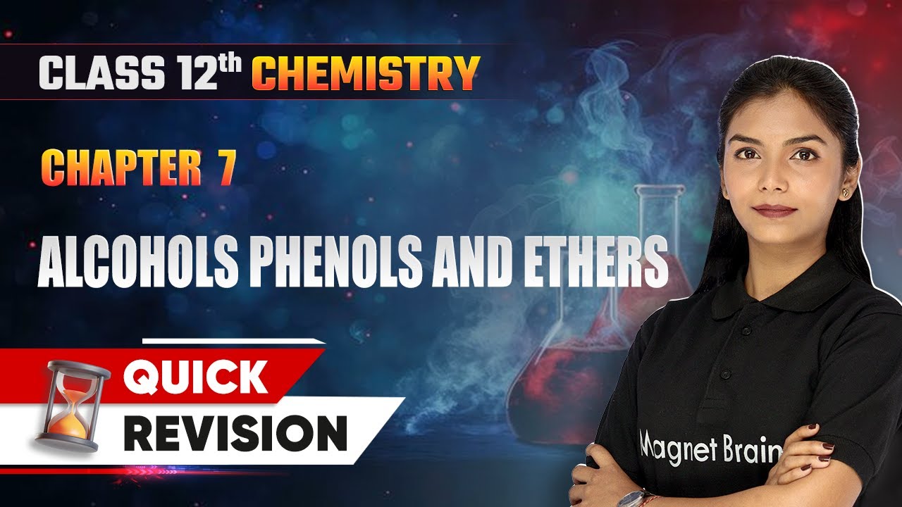 Alcohols Phenols and Ethers - Quick Revision | Class 12 Chemistry Chapter 7 | CBSE 2024-25