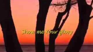 Show Me Your Glory - Third Day with lyrics