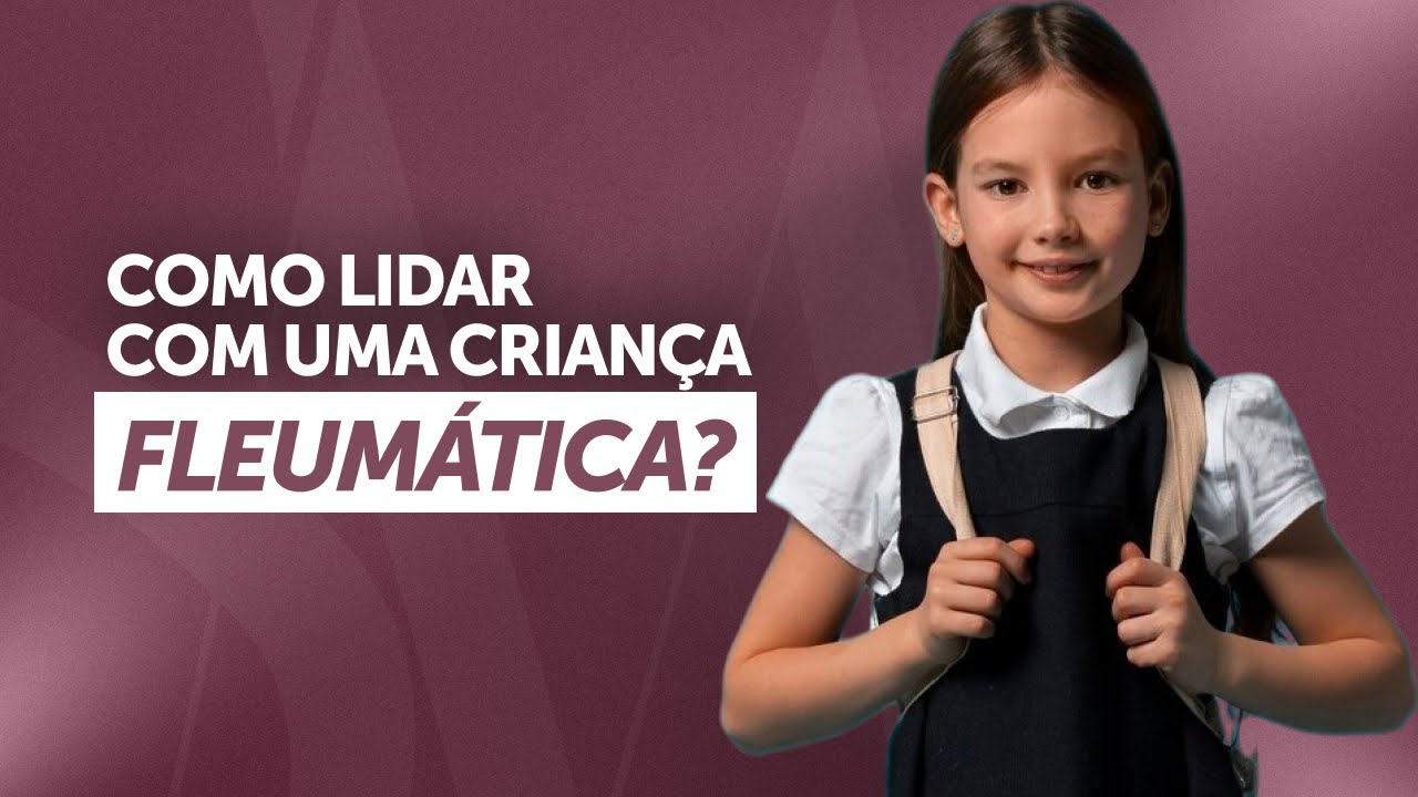 Filho fleumático: influência externa e a necessidade de atenção | Samia Marsili