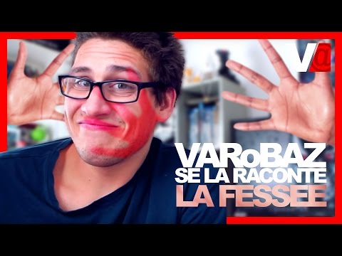LA FESSÉE - VARoBAZ Se La Raconte