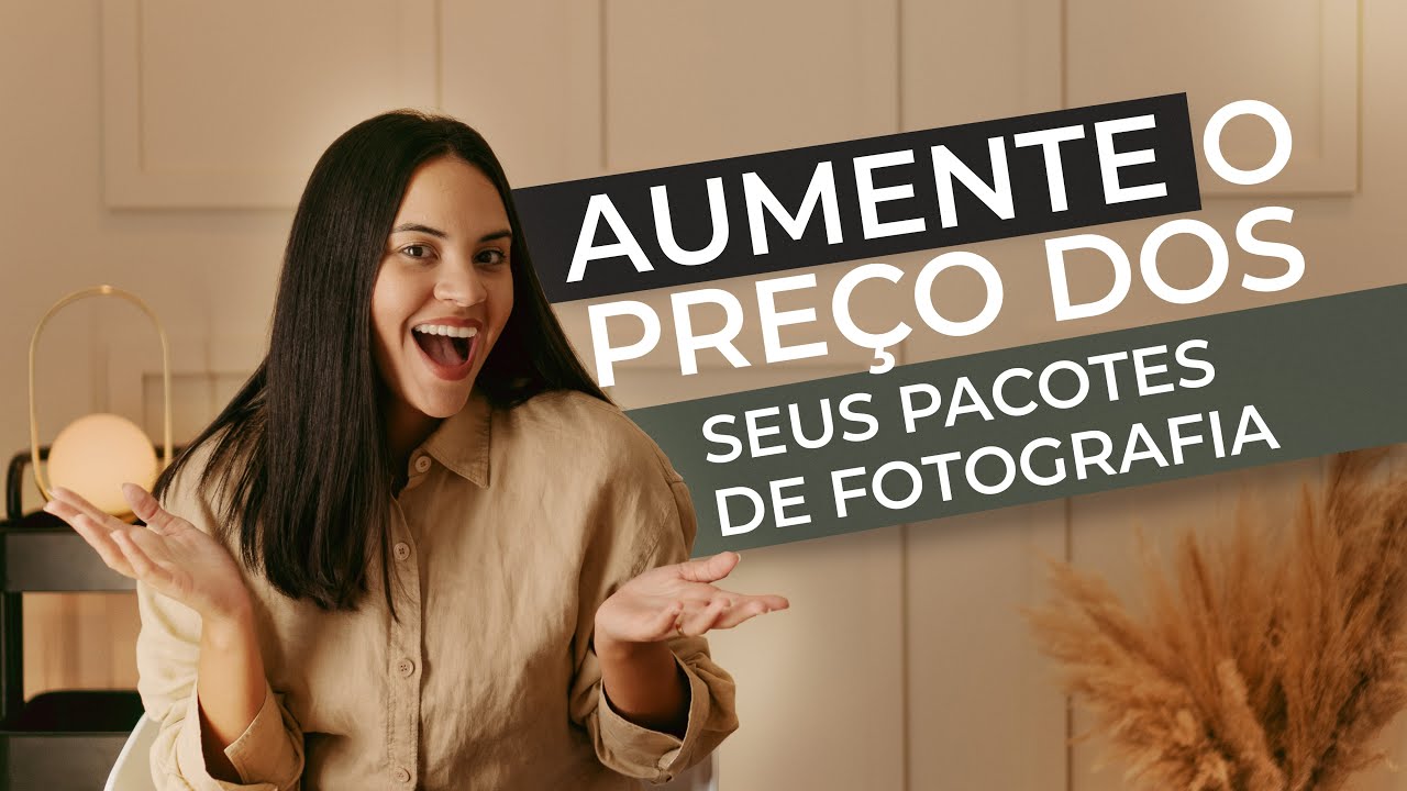 FAÇA ISSO para AUMENTAR SEU PREÇO na fotografia