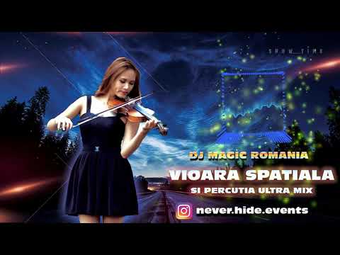 Dj Magic - Vioara Spatiala si Percutia Rupe Topul ❌ Ultra Mix