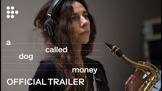 Video trailer för A DOG CALLED MONEY | Official UK Trailer #2 | In Cinemas & On MUBI 8 Nov
