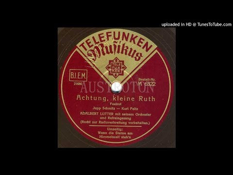 Adalbert Lutter, Eric Helgar (voc): Achtung, kleine Ruth