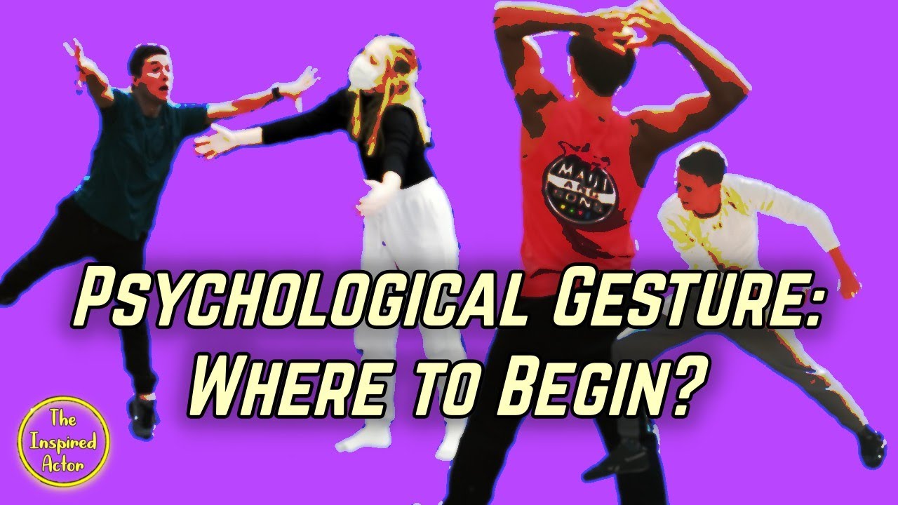 Finding the Spine of the Character or Scene with Psychological Gesture: 10-Minute Acting Class