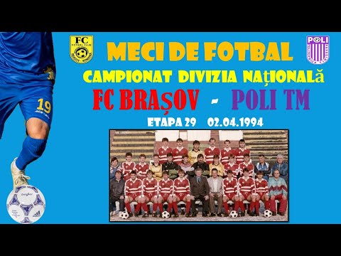 FC Brașov - Politehnica Timișoara 1-3 (1-1) Etapa 29, 02.04.1994 Campionat Divizia Națională